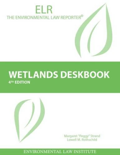 Wetlands Deskbook - Environmental Law Institute Reference