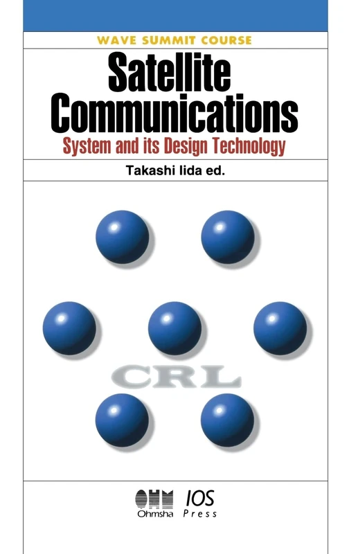 Satellite Communications: System and its Design Technology (Wave Summit Course)