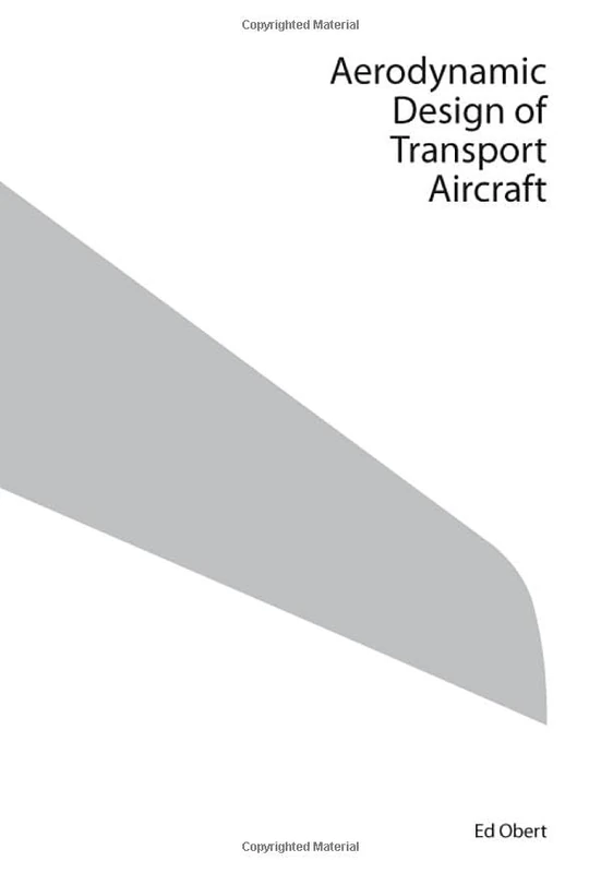 Aerodynamic Design of Transport Aircraft (IOS Press)