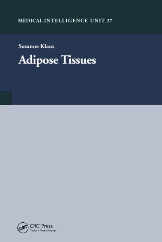 CRC Press Adipose Tissue: 27 - Adipose Biology Textbook