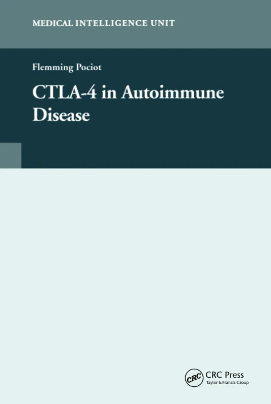 CTLA-4 in Autoimmune Disease (Medical Intelligence Unit (Unnumbered))