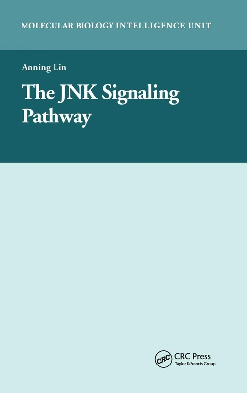 CRC Press - The JNK Signaling Pathway - Molecular Biology Unit
