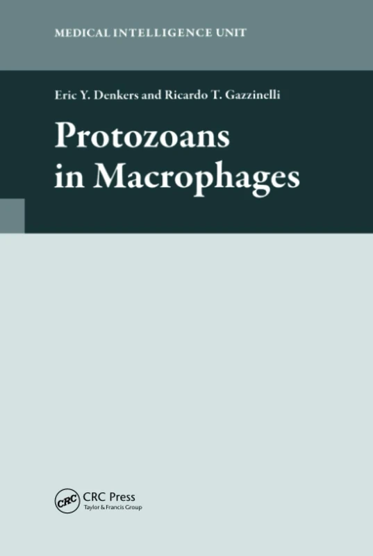 Protozoans in Macrophages (Medical Intelligence Unit (Unnumbered))