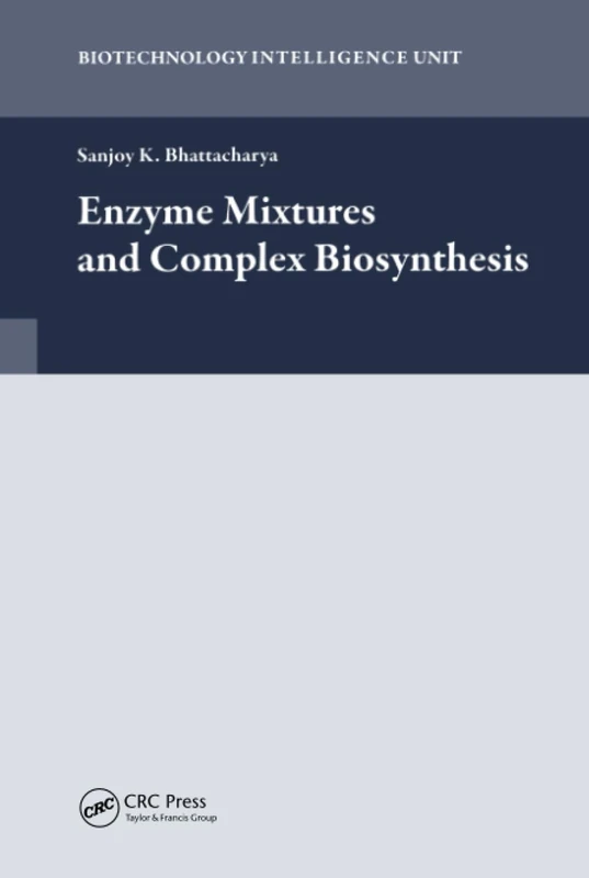 Enzyme Mixtures and Complex Biosynthesis (Biotechnology Intelligence Unit)