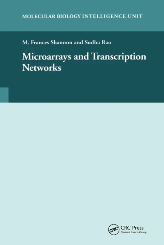 Microarrays and Transcription Networks (Molecular Biology Intelligence Unit)