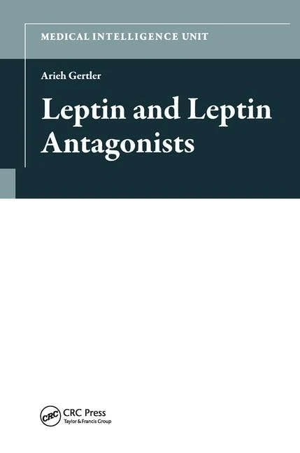 Leptin and Leptin Antagonists - CRC Press Medical Intelligence