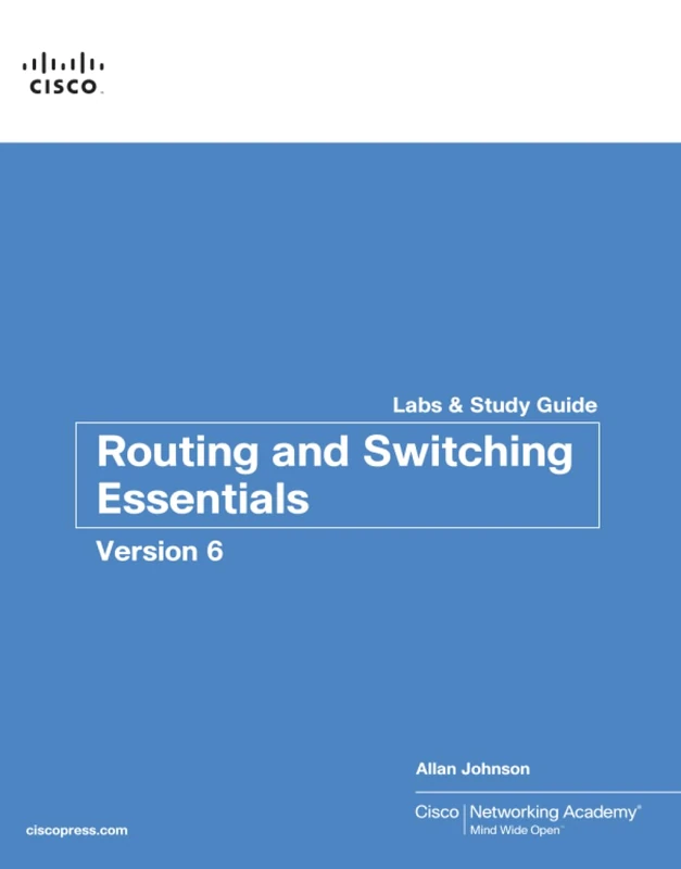 Routing and Switching Essentials v6 Labs & Study Guide (Lab Companion)