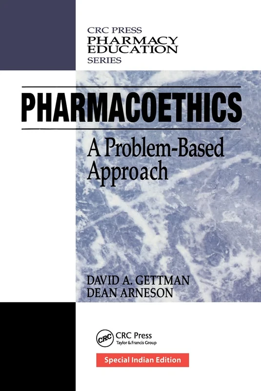 Pharmacoethics: A Problem-Based Approach (Pharmacy Education Series)