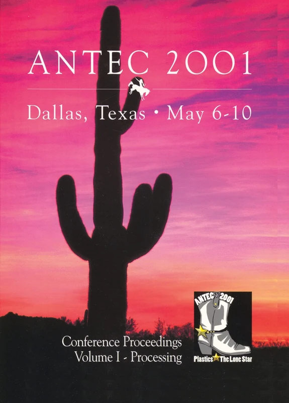 SPE/ANTEC 2001 Proceedings (SOCIETY OF PLASTICS ENGINEERS ANNUAL TECHNICAL CONFERENCE AND EXHIBIT//ANTEC)