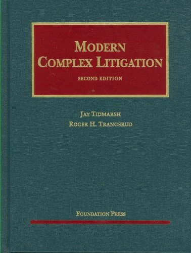 Modern Complex Litigation (University Casebook Series)