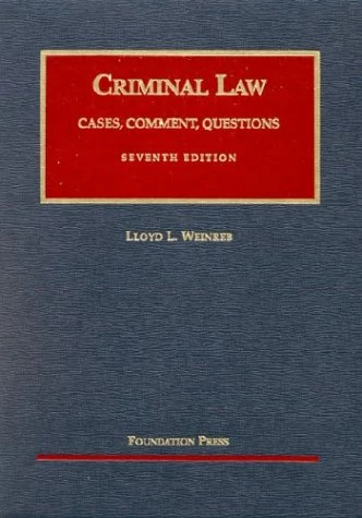 Criminal Law (University Casebook Series)