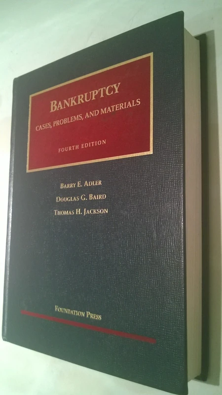 Bankruptcy (University Casebook Series)