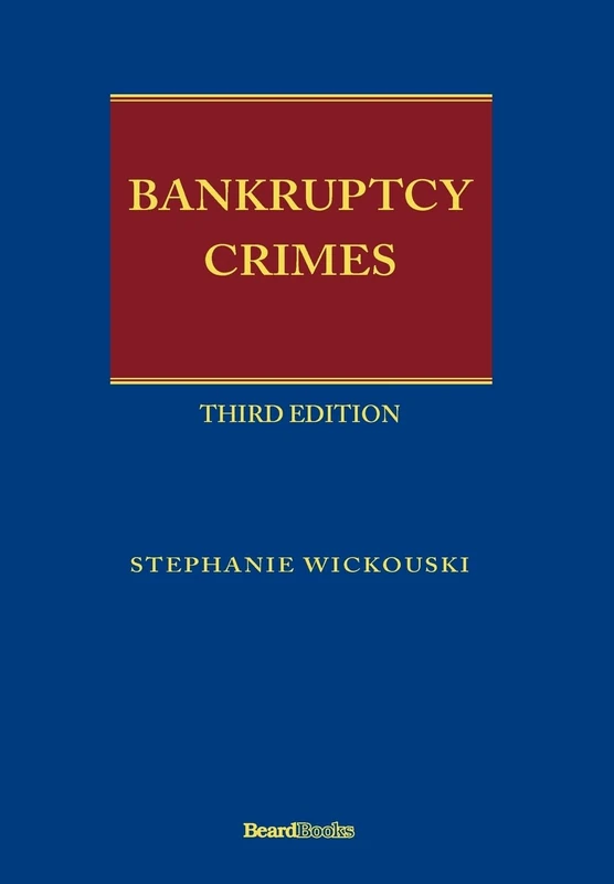Bankruptcy Crimes Third Edition - Image 1