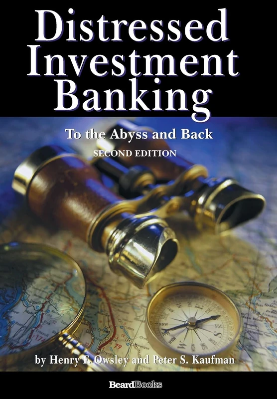 Distressed Investment Banking - To the Abyss and Back - Second Edition - Image 1