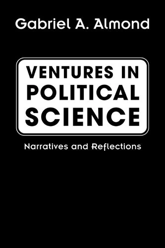 Ventures in Political Science: Narratives and Reflections