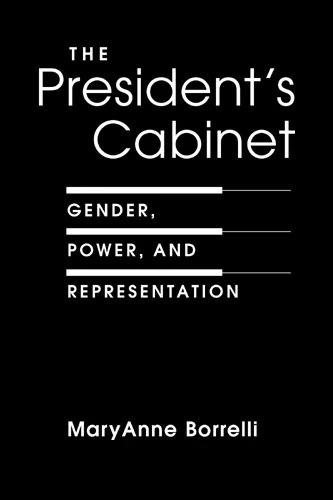 President's Cabinet: Gender, Power and Representation