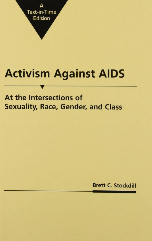 Activism Against AIDS: At the Intersection of Sexuality, Race, Gender and Class