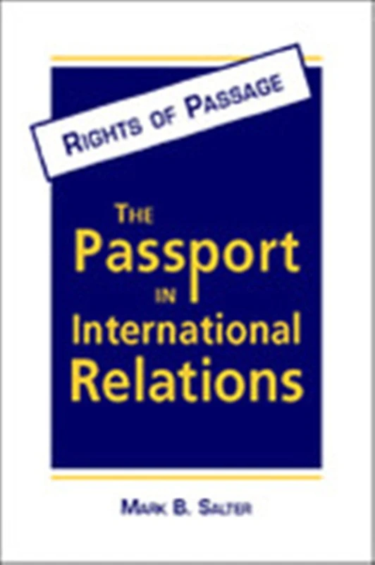 Rights of Passage: The Passport in International Relations - Image 1