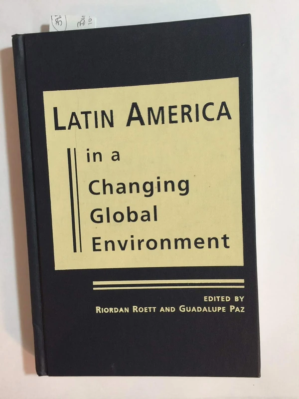 Latin America in a Changing Global Environment
