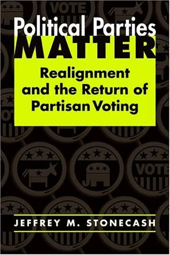 Political Parties Matter: Realignment and the Return of Partisan Voting