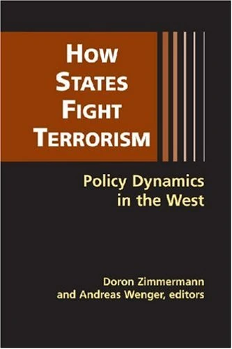 How States Fight Terrorism: Policy Dynamics in the West
