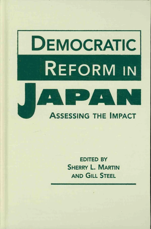 Democratic Reform in Japan: Assessing the Impact