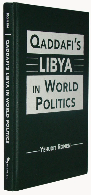 Qaddafi's Libya in World Politics