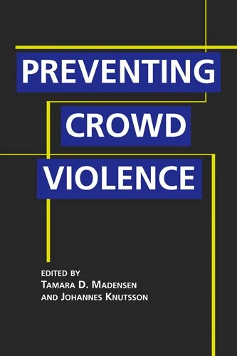 Preventing Crowd Violence (Crime Prevention Studies)