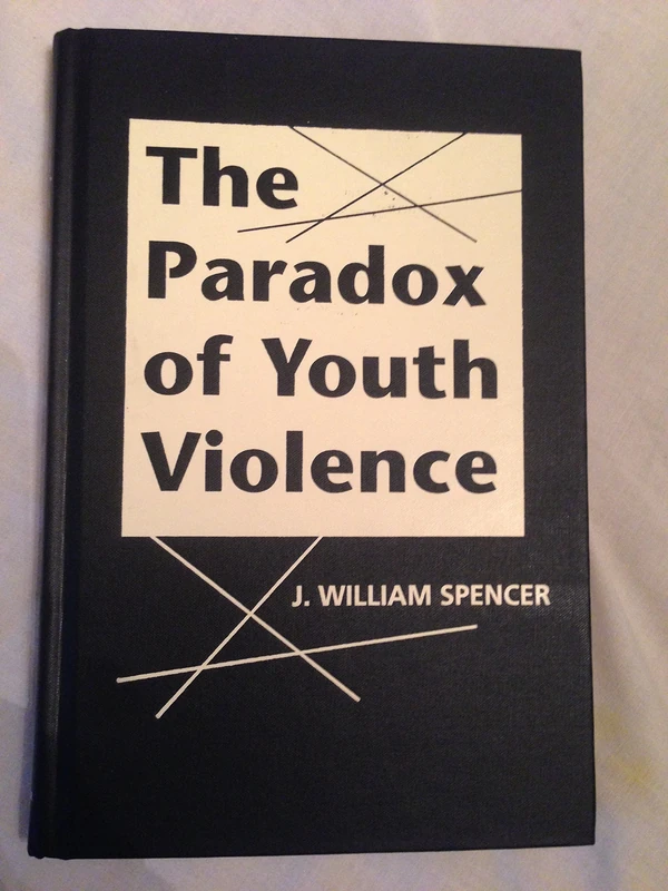 Paradox of Youth Violence (Social Problems, Social Constructions)