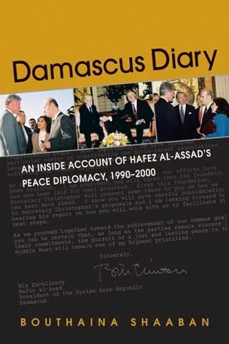 Damascus Diary: An Inside Account of Hafez al-Assad's Peace Diplomacy, 1990-2000