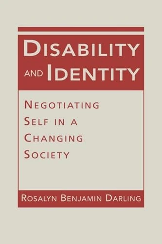 Disability and Identity: Negotiating Self in a Changing Society (Disability in Society) - Image 1