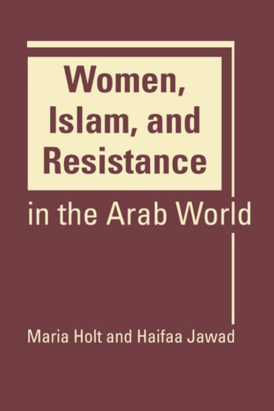 Women, Islam, and Resistance in the Arab World - Image 1