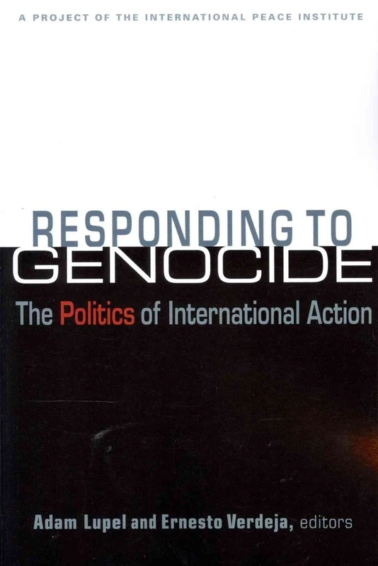 Responding to Genocide: The Politics of International Action