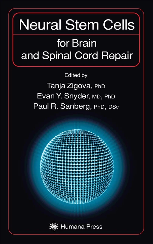 Neural Stem Cells for Brain and Spinal Cord Repair (Contemporary Neuroscience)