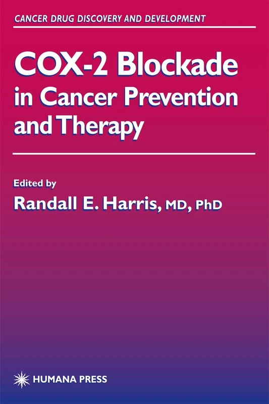 Humana COX-2 Blockade in Cancer Prevention and Therapy Book