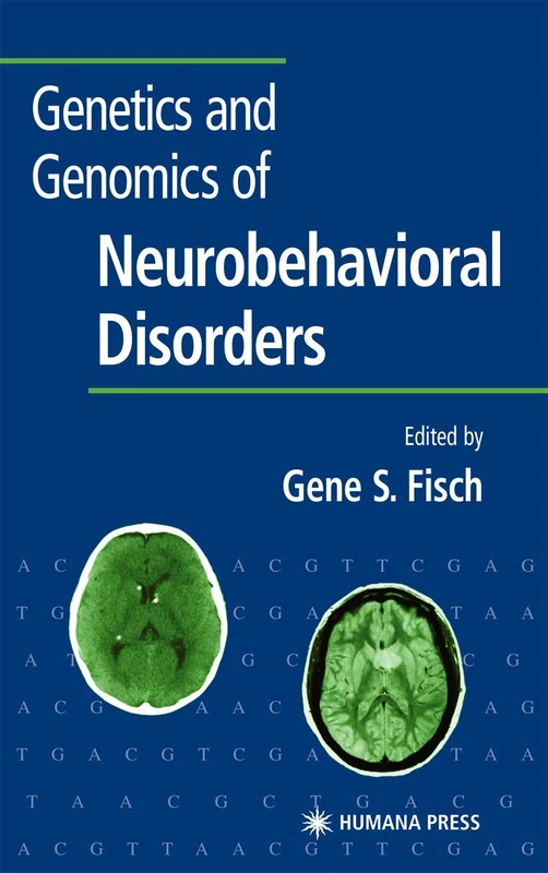 Humana Genetics and Genomics of Neurobehavioral Disorders