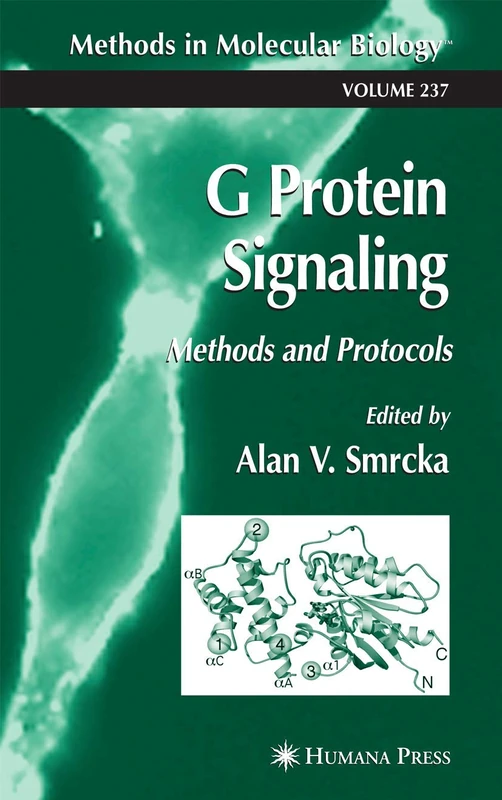 G Protein Signaling: Methods and Protocols: 237 (Methods in Molecular Biology, 237)