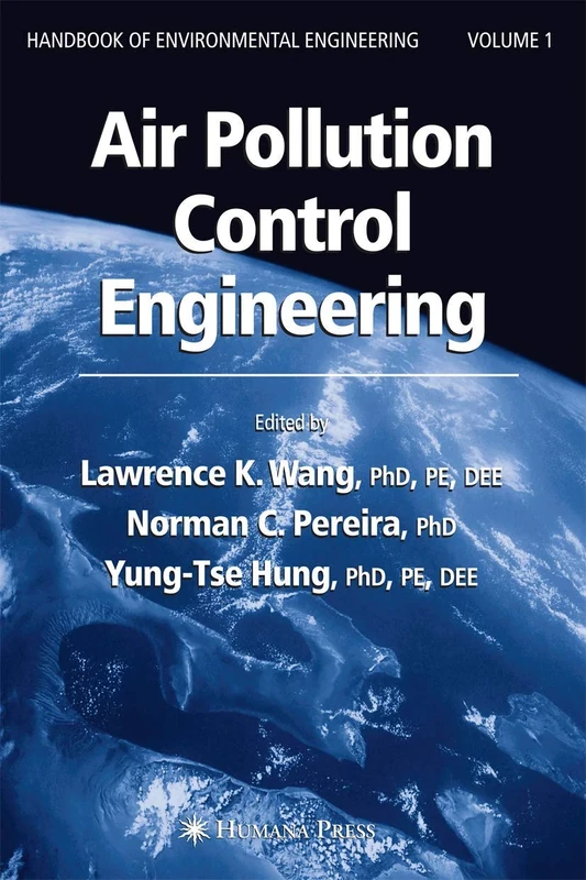 Air Pollution Control Engineering: 1 (Handbook of Environmental Engineering, 1)