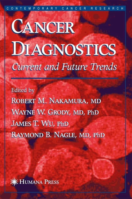 Cancer Diagnostics: Current and Future Trends (Contemporary Cancer Research)