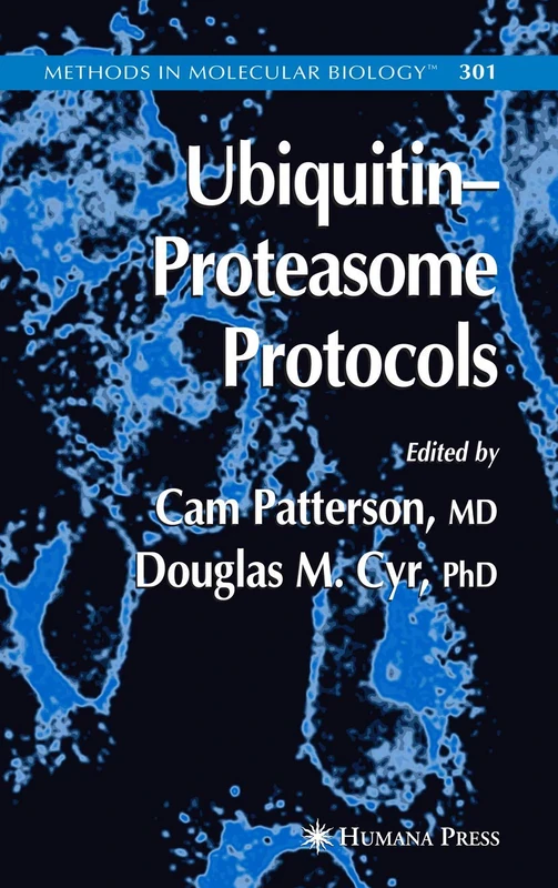 Ubiquitin-Proteasome Protocols: 301 (Methods in Molecular Biology, 301)