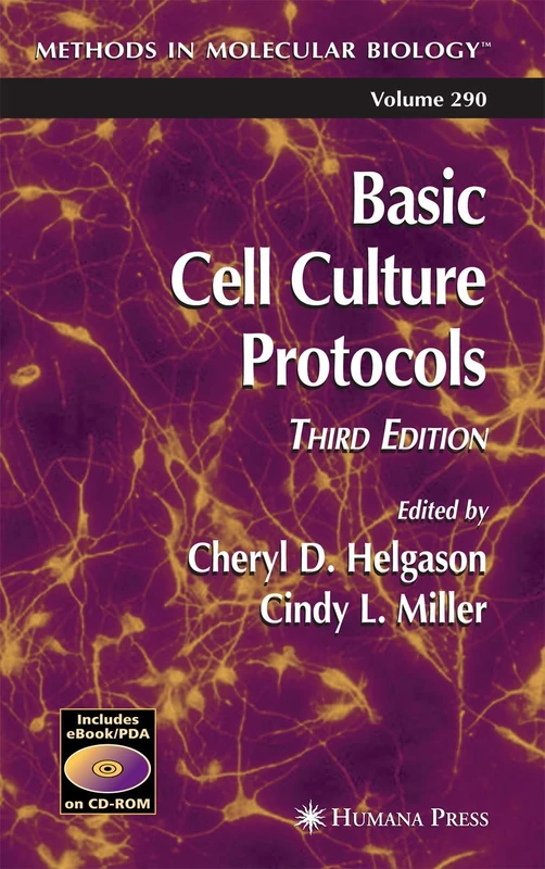 Humana Basic Cell Culture Protocols: 290 Methods Book
