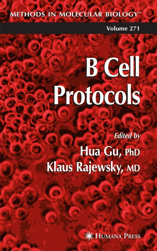 Humana B Cell Protocols: 271 - Methods in Molecular Biology