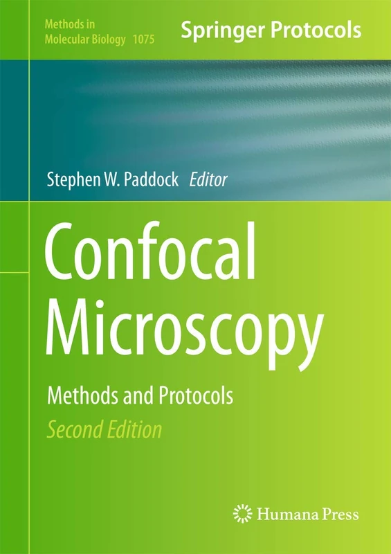 Confocal Microscopy: Methods and Protocols: 1075 (Methods in Molecular Biology, 1075)