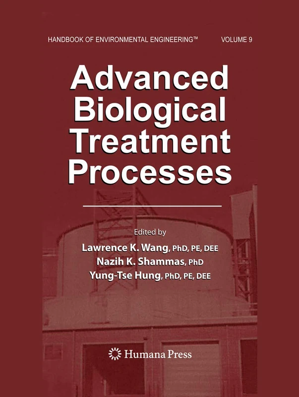 Advanced Biological Treatment Processes: Volume 9 (Handbook of Environmental Engineering, 9)