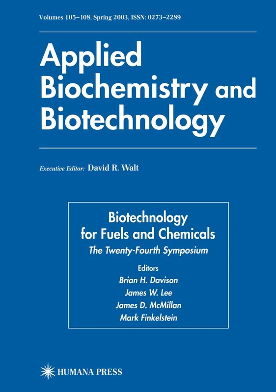 Biotechnology for Fuels and Chemicals: The Twenty-Fourth Symposium (ABAB Symposium)