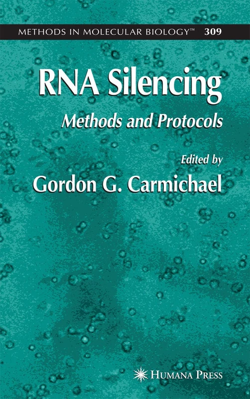 RNA Silencing: Methods and Protocols: 309 (Methods in Molecular Biology, 309)