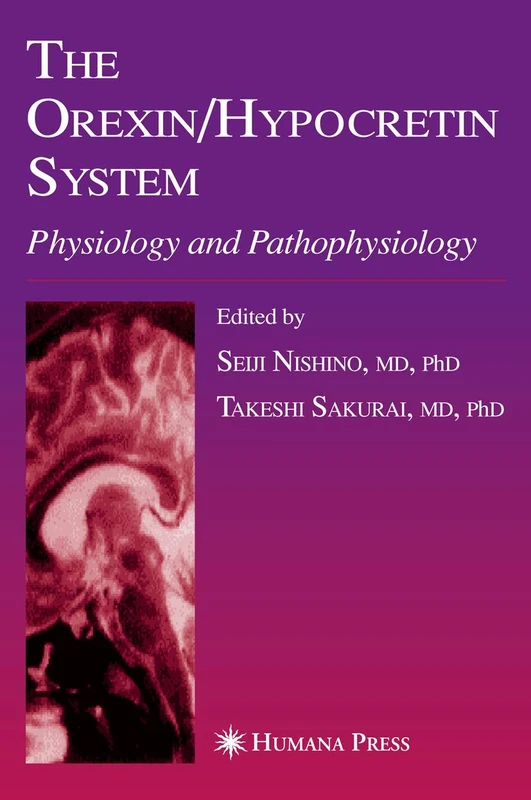 The Orexin/Hypocretin System: Physiology and Pathophysiology (Contemporary Clinical Neuroscience)