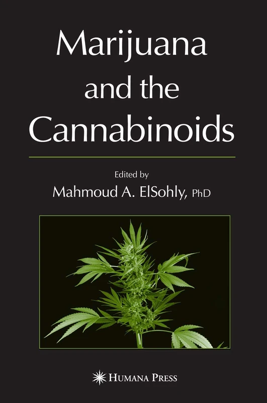 Marijuana and the Cannabinoids (Forensic Science and Medicine)