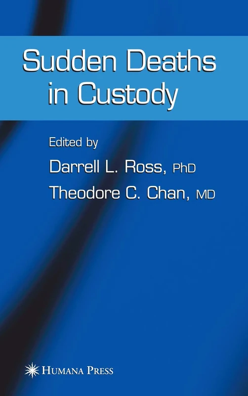 Humana - Sudden Deaths in Custody (Forensic Science and Medicine)