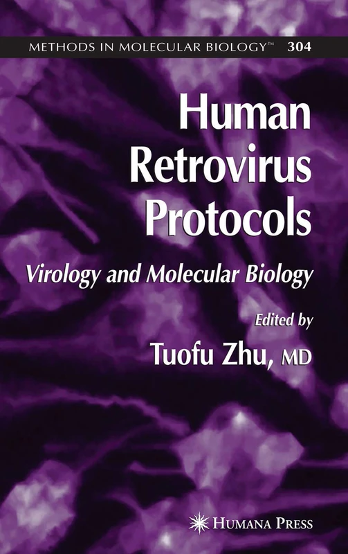 Human Retrovirus Protocols: Virology and Molecular Biology: 304 (Methods in Molecular Biology, 304)